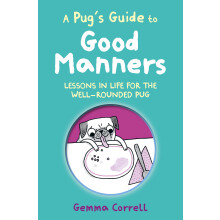 A Pugs Guide to Good Manners