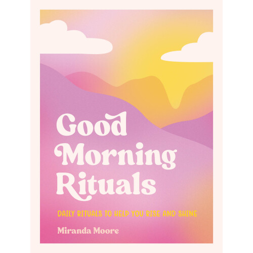 Good Morning Rituals