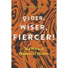 Older, Wiser, Fiercer