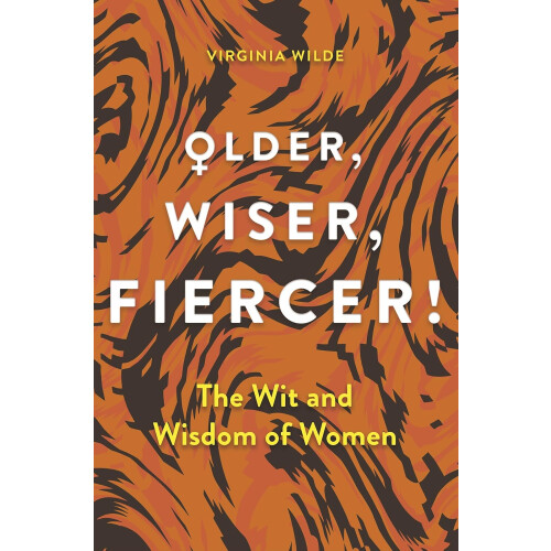 Older, Wiser, Fiercer