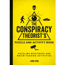 The Conspiracy Theorist's Puzzle and Activity Book