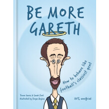 Be More Gareth