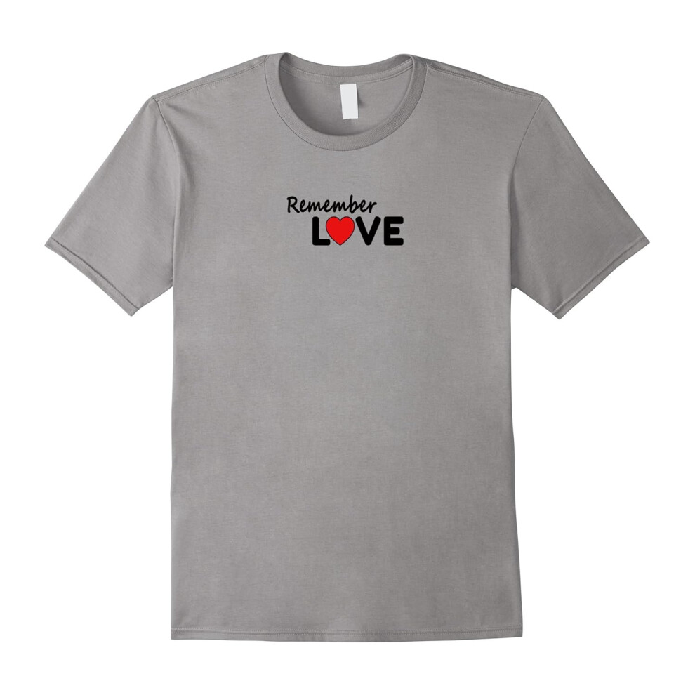 (XL) Remember Love T-Shirt-Father's Day