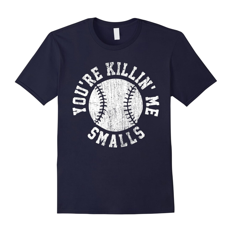 (L) You're Killing Me Smalls Shirt Dad: Grunge Softball-Father's Day