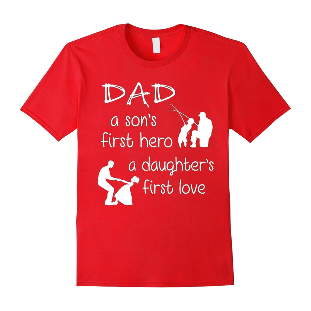 (L) A Son's First Hero A Daughter's First Love T shirt-Father's Day