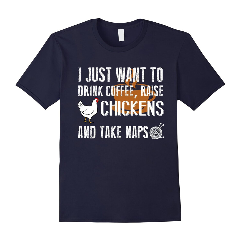 (S) Funny Chicken Lady Day Quote Gift Also Coffee Lover T-Shirt-Father's Day