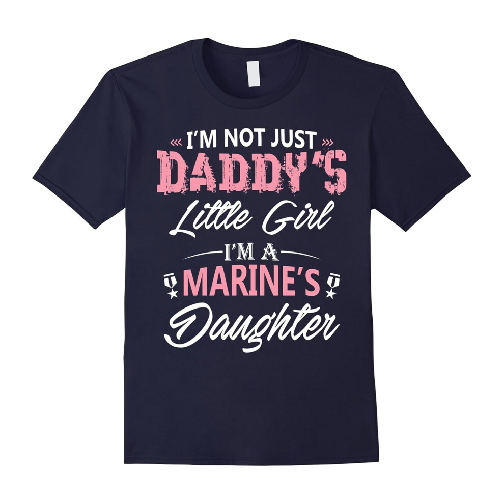 (L) Not Just Daddy's Little Girl Marine's Daughter T-shirt-Father's Day