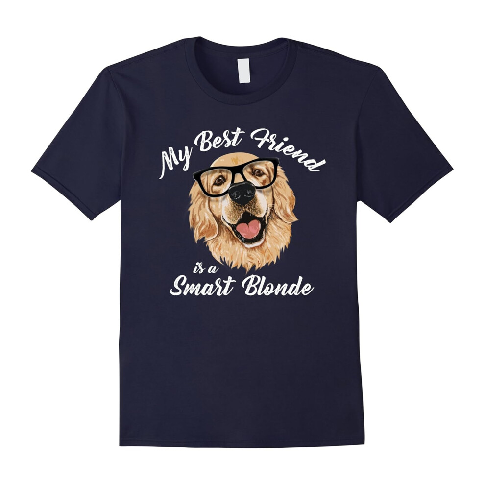 (XXXL) My Best Friend is a Smart Blonde Golden Retriever Dog Lover-Father's Day