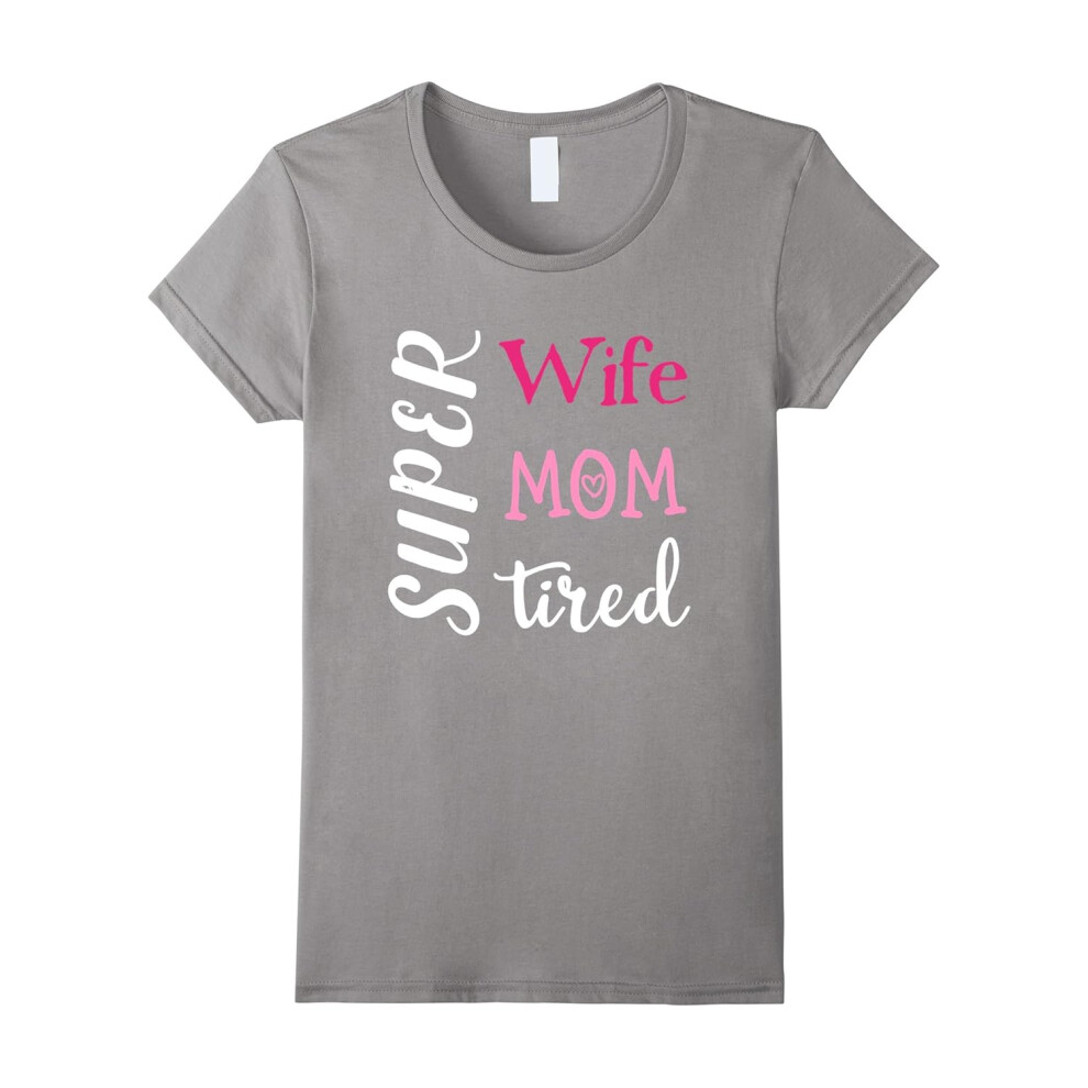 (XL) Super Mom Super Wife Super Tired Shirt Gifts For Mom-Father's Day