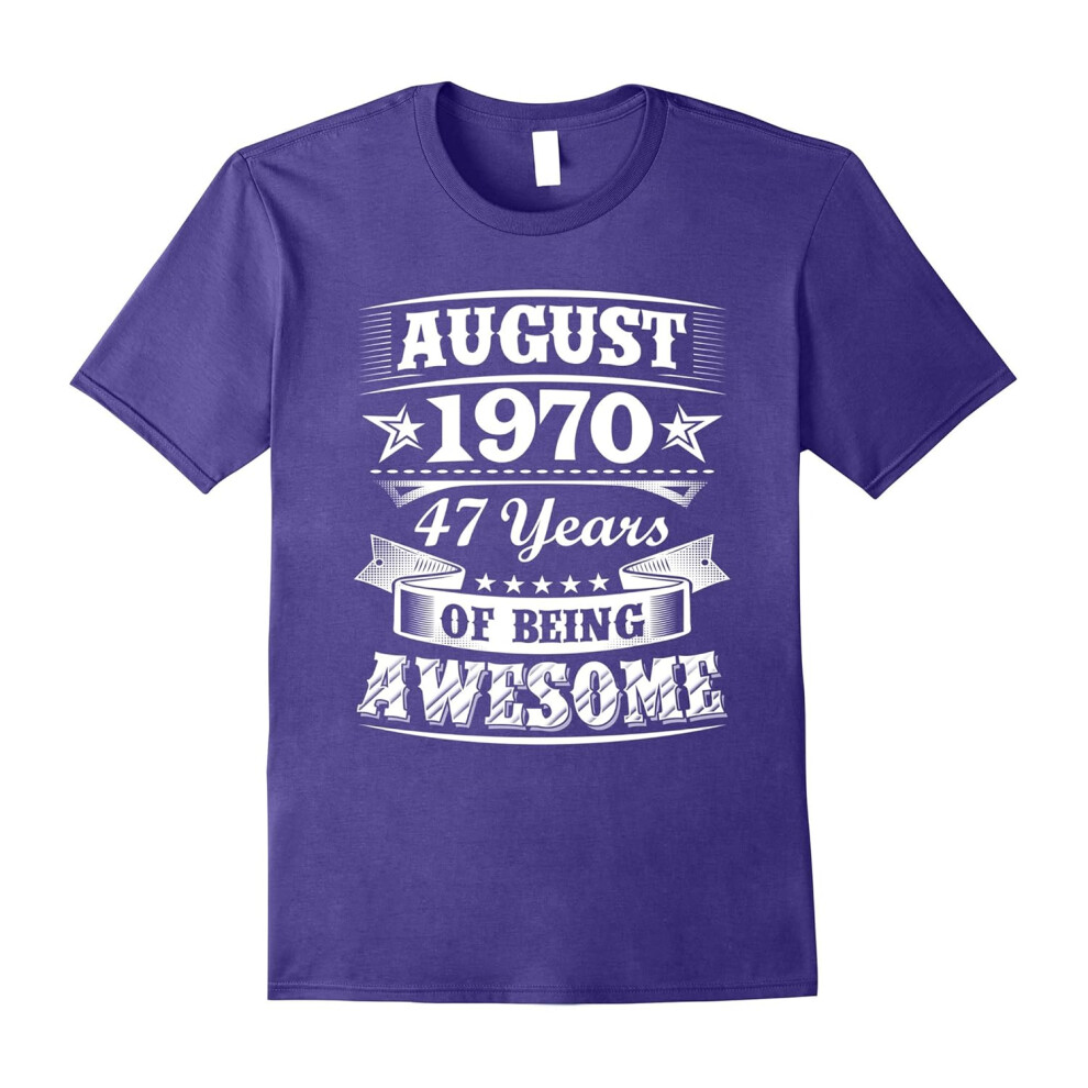 (XXL) August 1970 â 47th Birthday Gifts Funny Tshirt-Father's Day