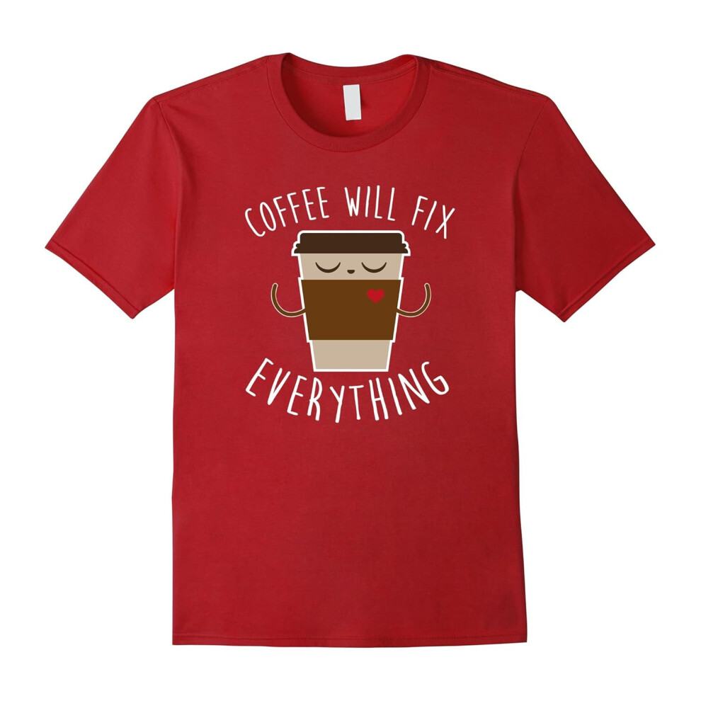 (XXL) Coffee Will Fix Everything Funny Coffee Lovers T-Shirt-Father's Day