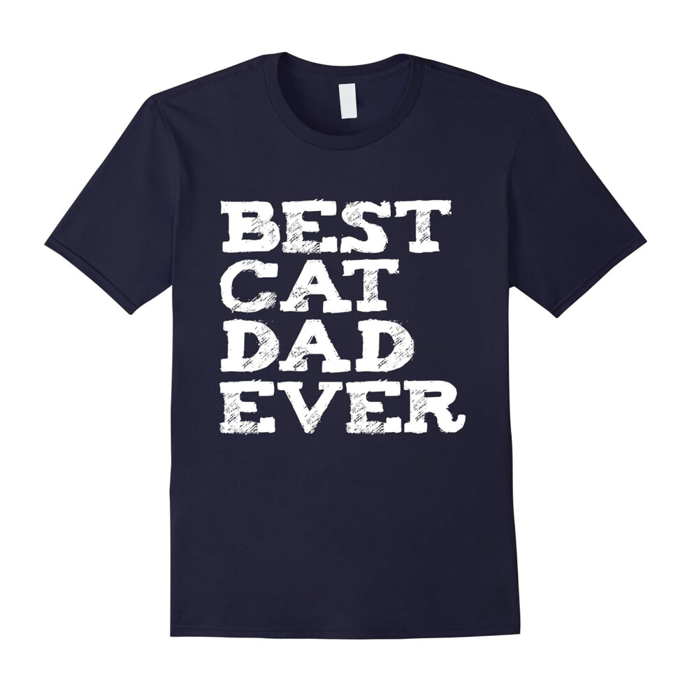 (XXXL) Men's Funny Best Cat Dad Ever T-Shirt Cat Lovers Father's Day Pets-Father's Day