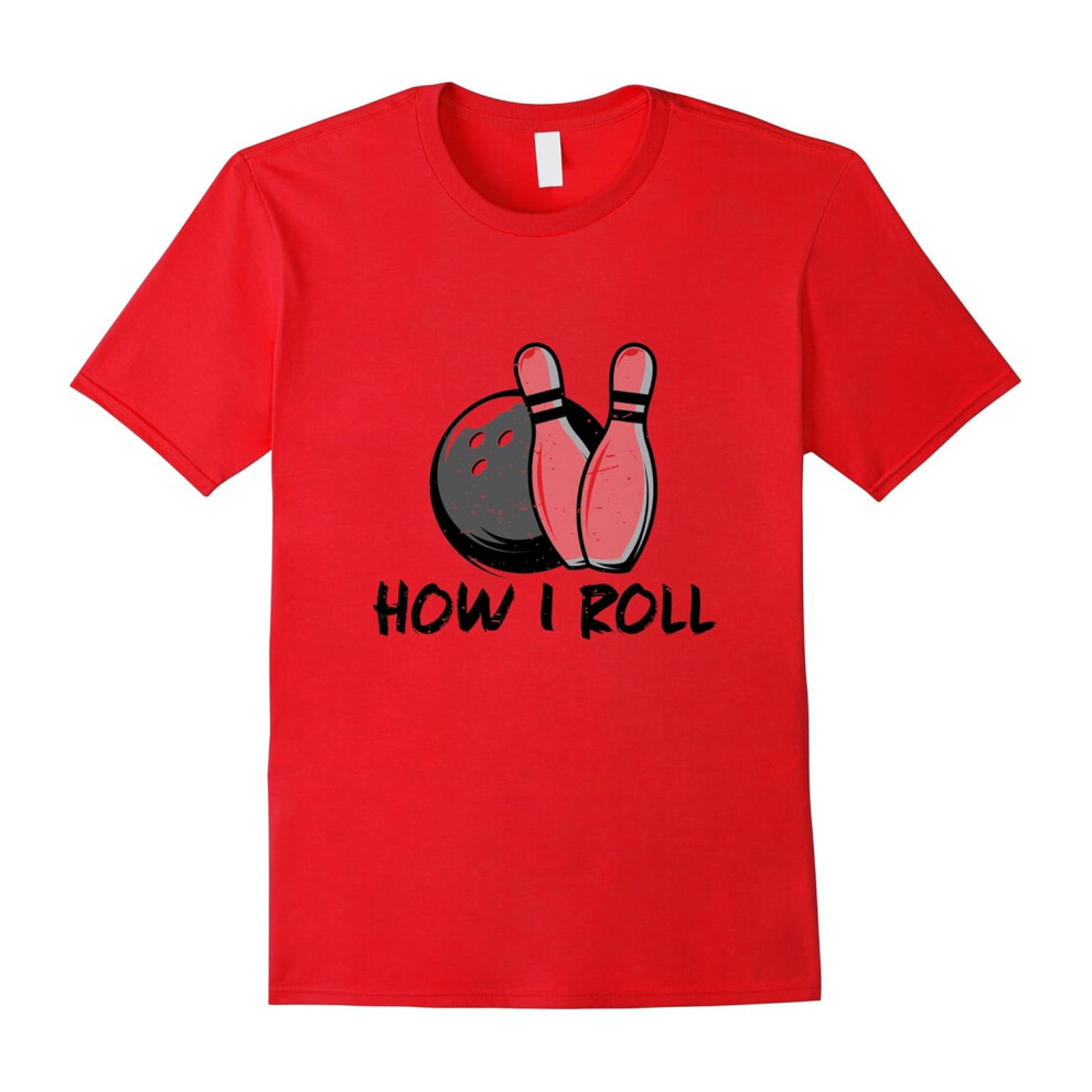 (XXXL) How I Roll â Funny Bowling T-Shirt â Bowl Lover Gift Shirt-Father's Day