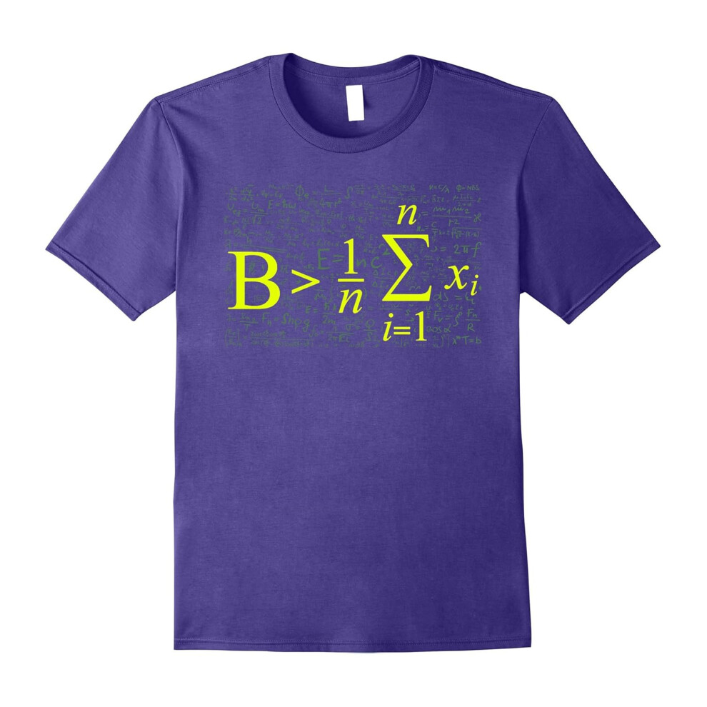 (XXXL) Be Greater Than Average â Math Lovers T Shirt-Father's Day