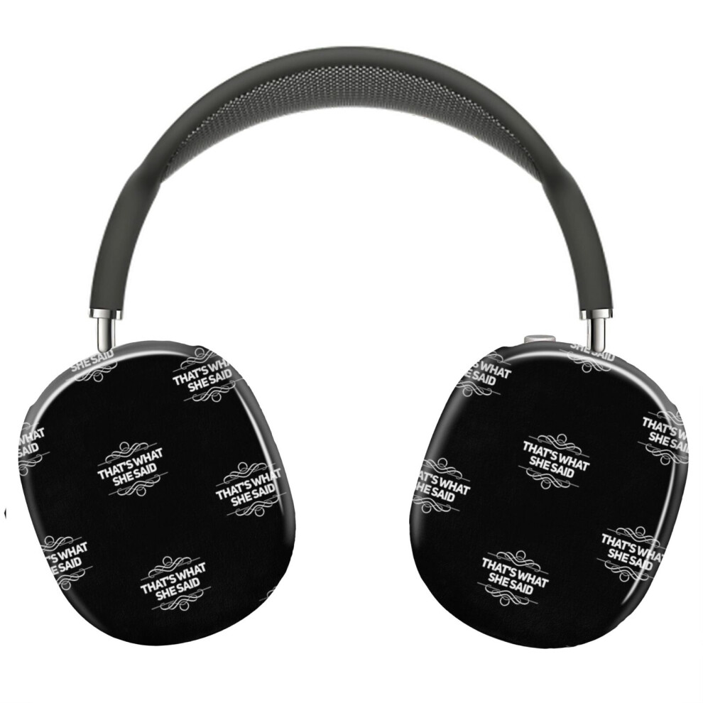 (That's What She Said_4769) Protective Cover For Airpods Max Headphones Aesthetic Print Snap On Cases 8841579107064
