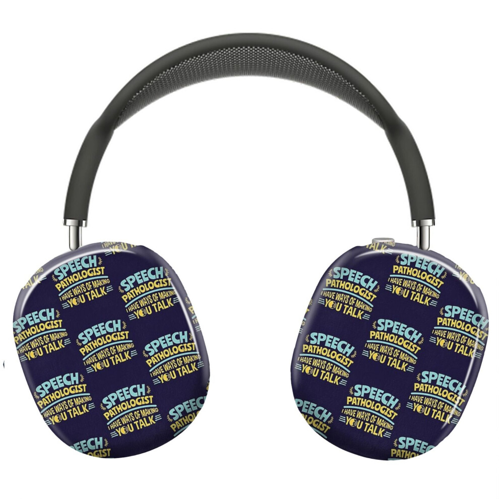 (Speech Pathologist I Have Ways Of Making You Talk_6522) Protective Cover For Airpods Max Headphones Aesthetic Print Snap On Cases 8841579112167