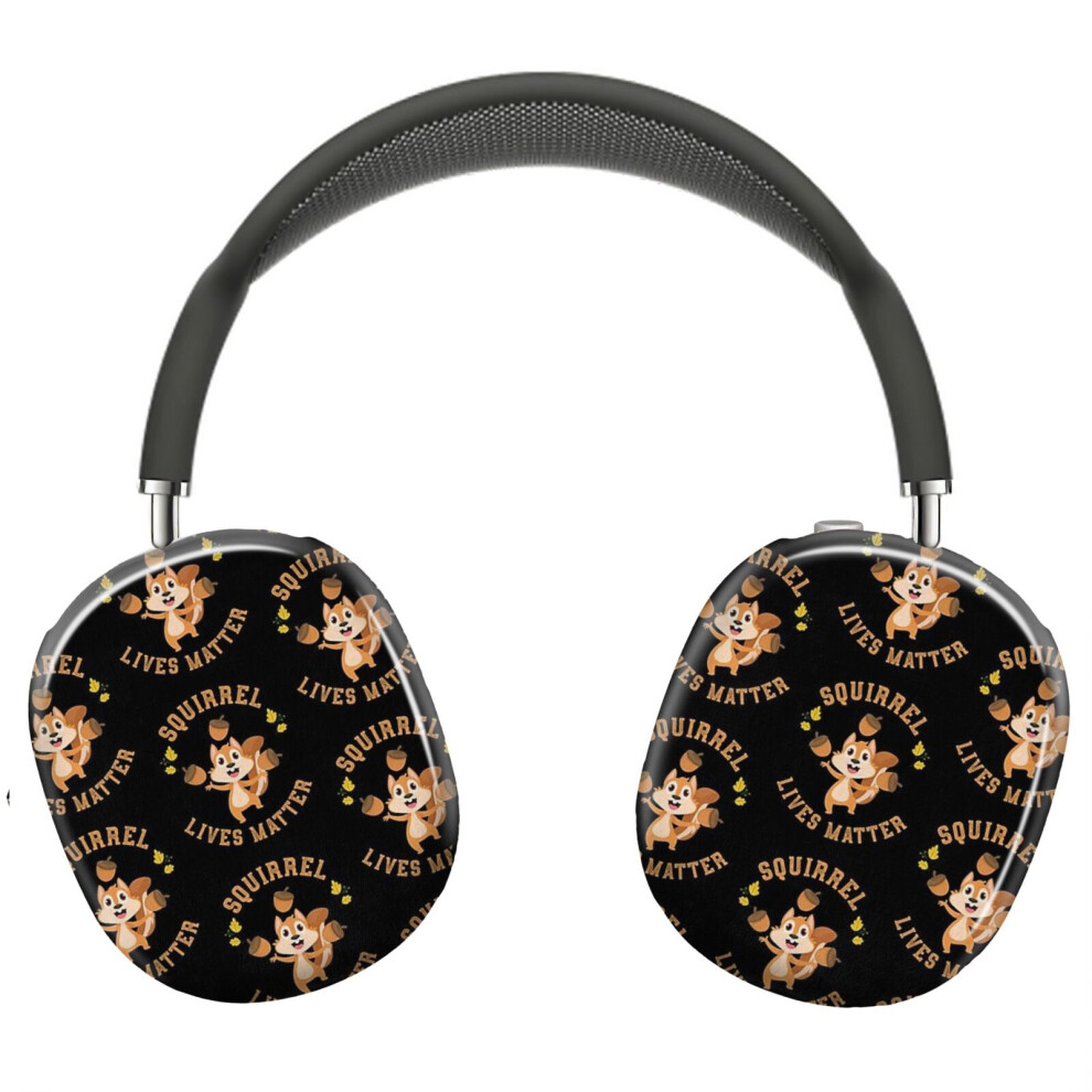 (Squirrel Lives Matter Squirrel_10318) Protective Cover For Airpods Max Headphones Aesthetic Print Snap On Cases 8841579111627