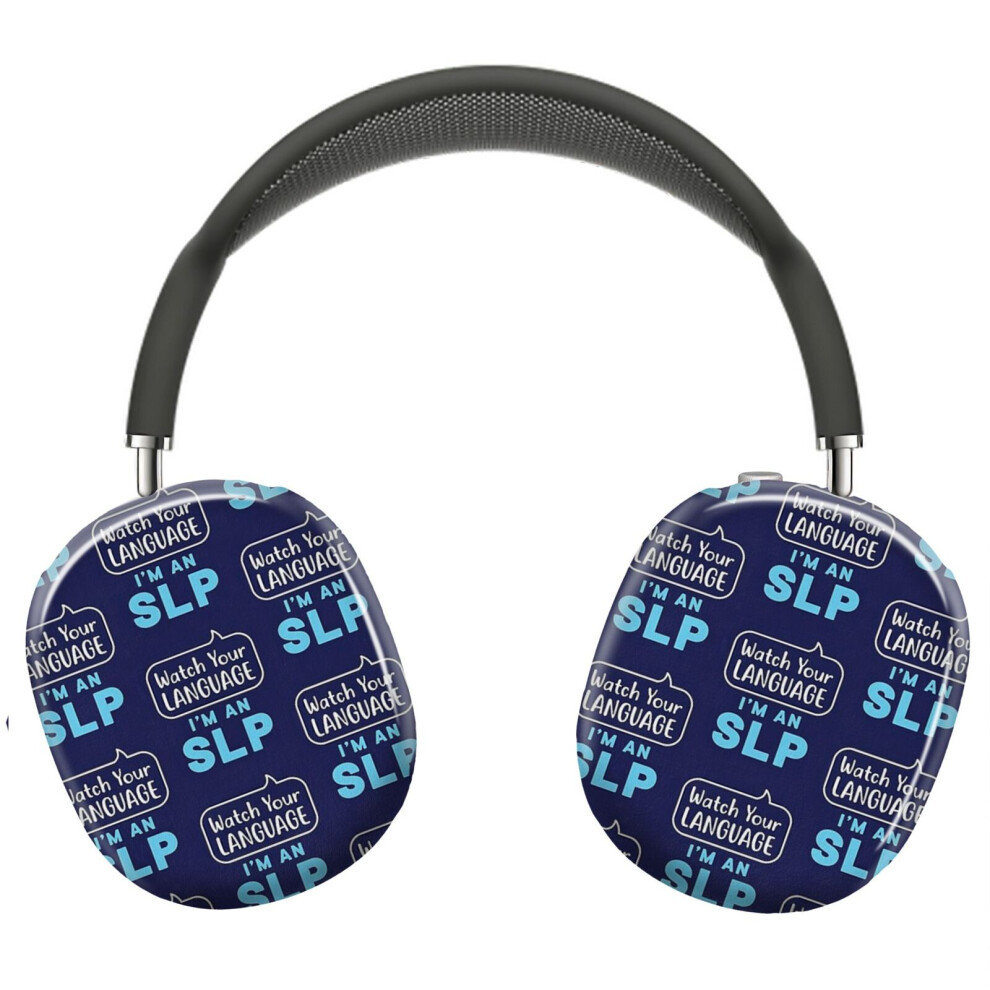(Watch Your Language I'm An Slp_10465) Protective Cover For Airpods Max Headphones Aesthetic Print Snap On Cases 8841579118893