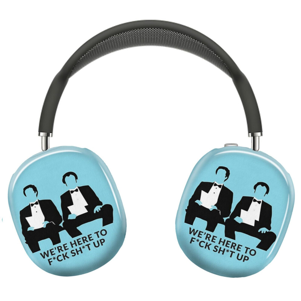 (We're Here To Fck Sht Up_4423) Protective Cover For Airpods Max Headphones Aesthetic Print Snap On Cases 8841579118428