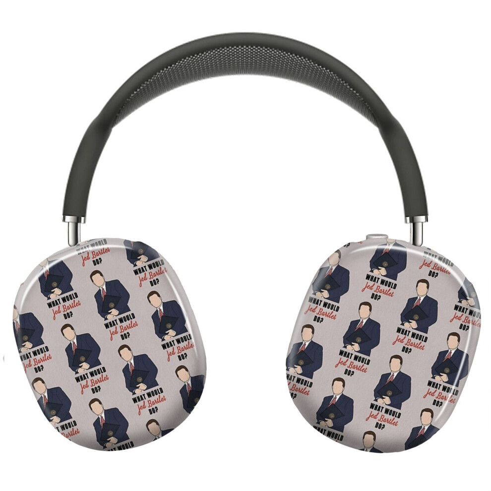 (What Would Jed Bartlet Do_6701) Protective Cover For Airpods Max Headphones Aesthetic Print Snap On Cases 8841579119623