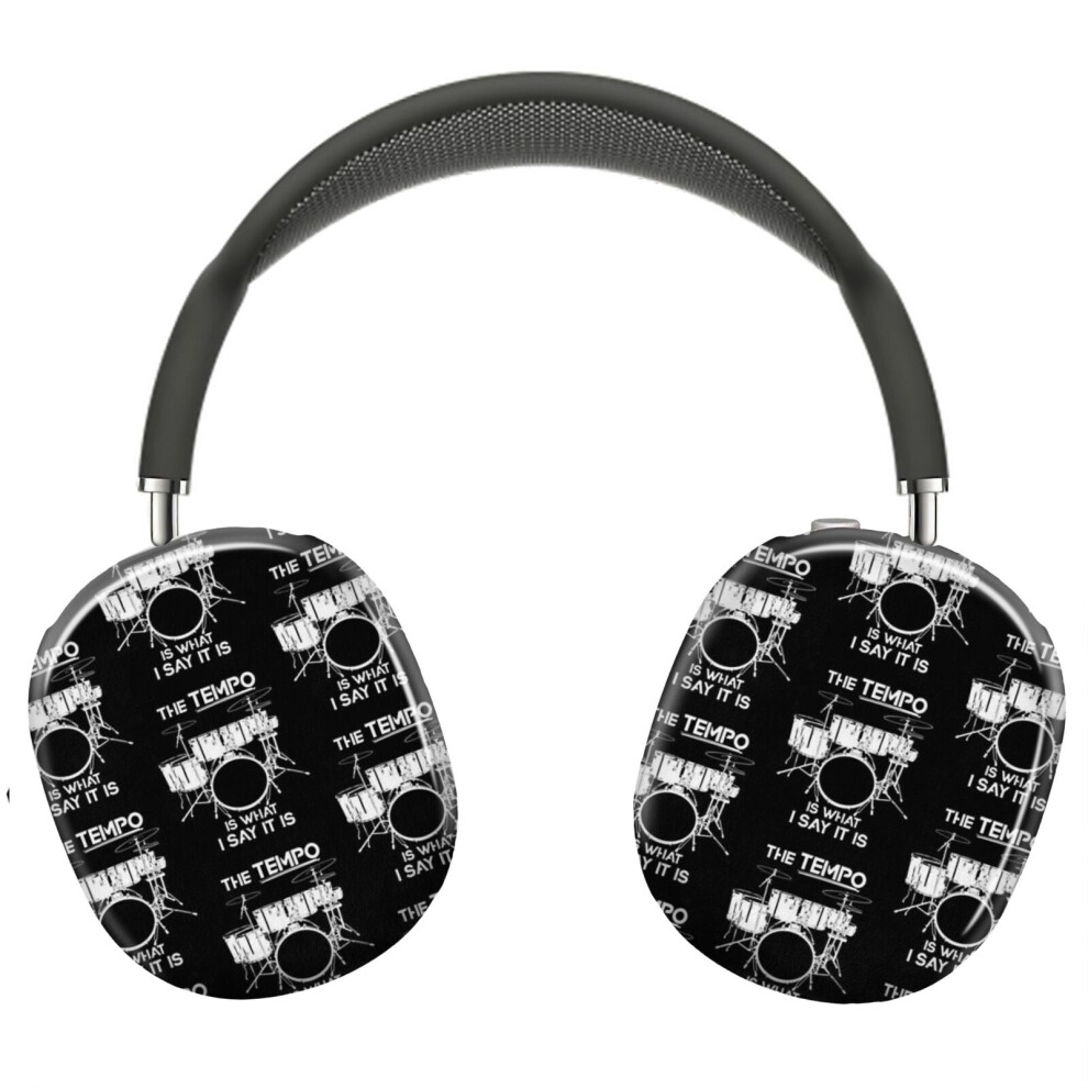 (The Tempo Is What I Say It Is Drummer _5105) Protective Cover For Airpods Max Headphones Aesthetic Print Snap On Cases 8841579124610