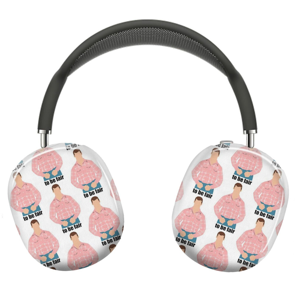 (To Be Fair. Letterkenny_5201) Protective Cover For Airpods Max Headphones Aesthetic Print Snap On Cases 8841579125990