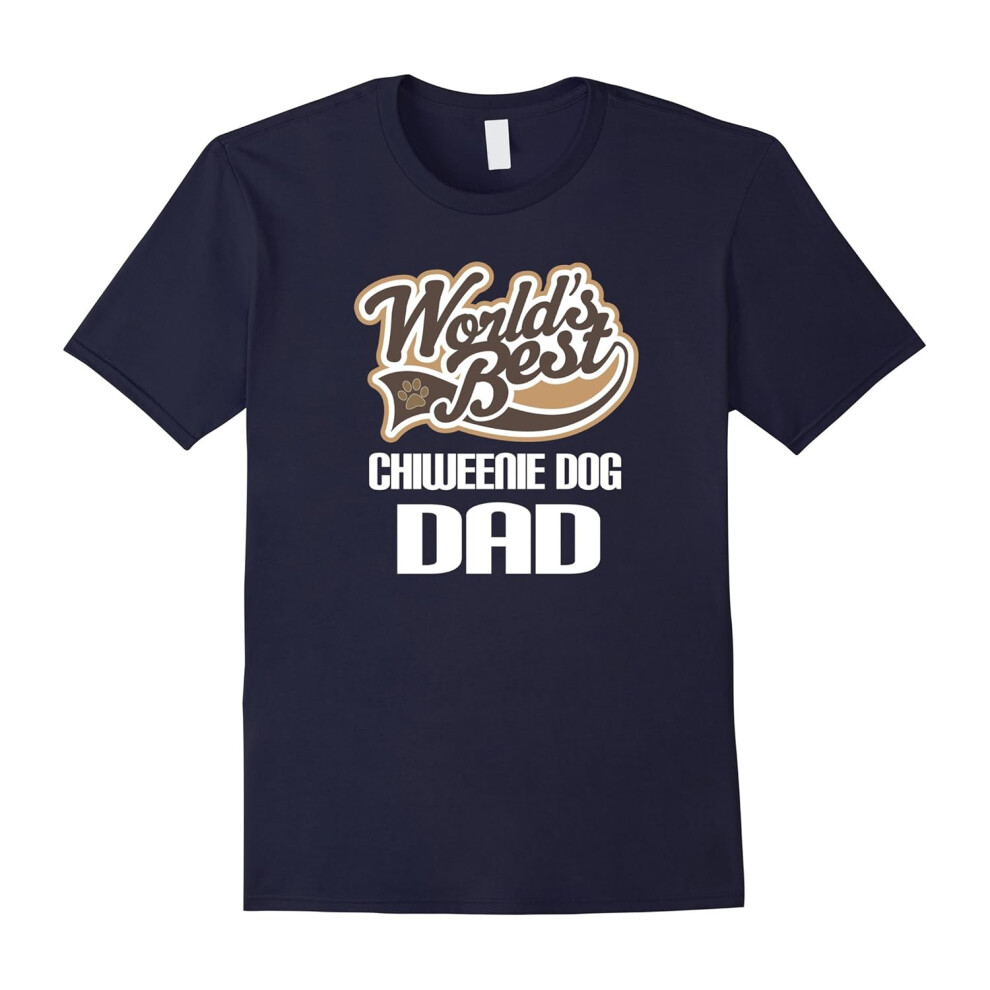 (M) Chiweenie Dog Dad T-shirt (Worlds Best) Pet Owner Tee-Father's Day