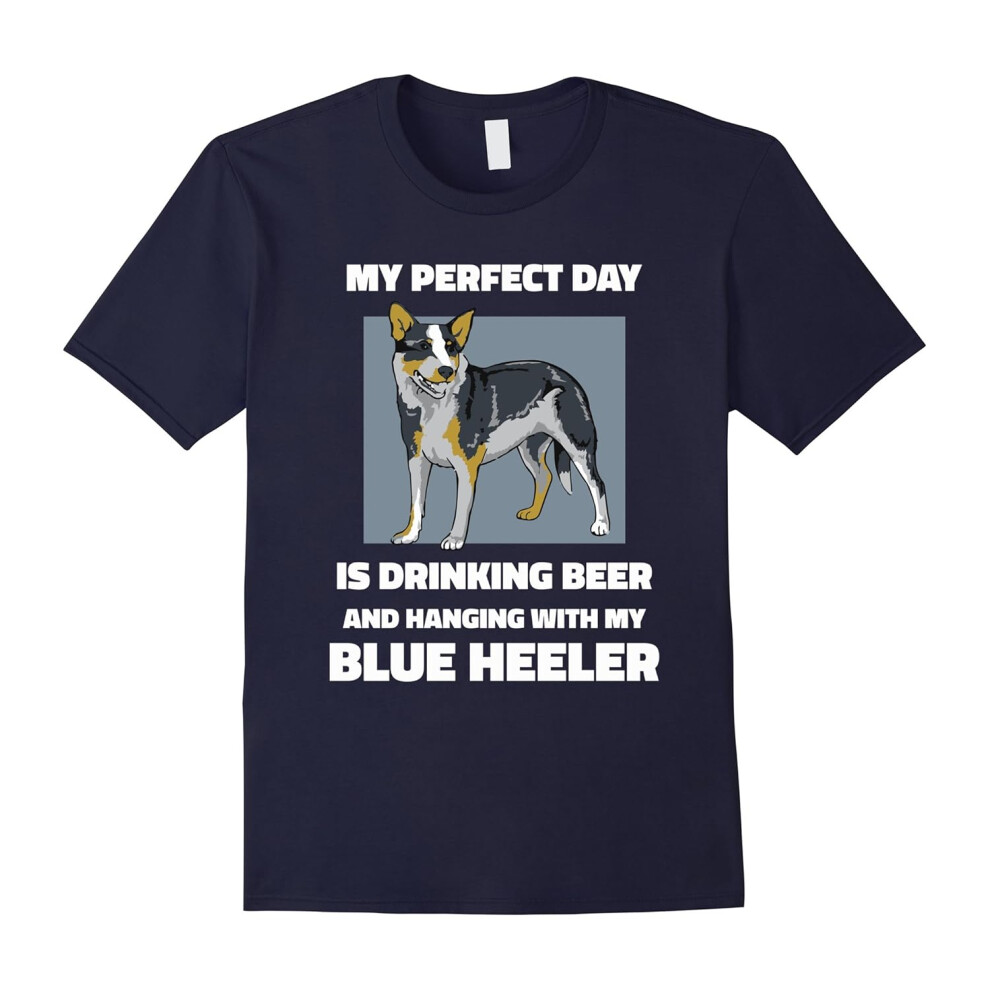 (XXXL) My perfect day is drinking beer with my Blue Heeler Tee Dog Lover shirt Blue Heeler T-Shirt-Father's Day