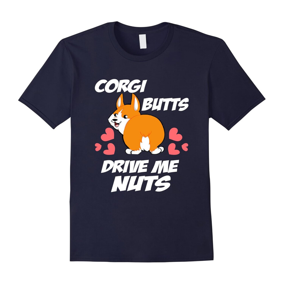 (XXL) Corgi butts drive me nuts Funny Corgi Dog Lover Gift T-Shirt-Father's Day