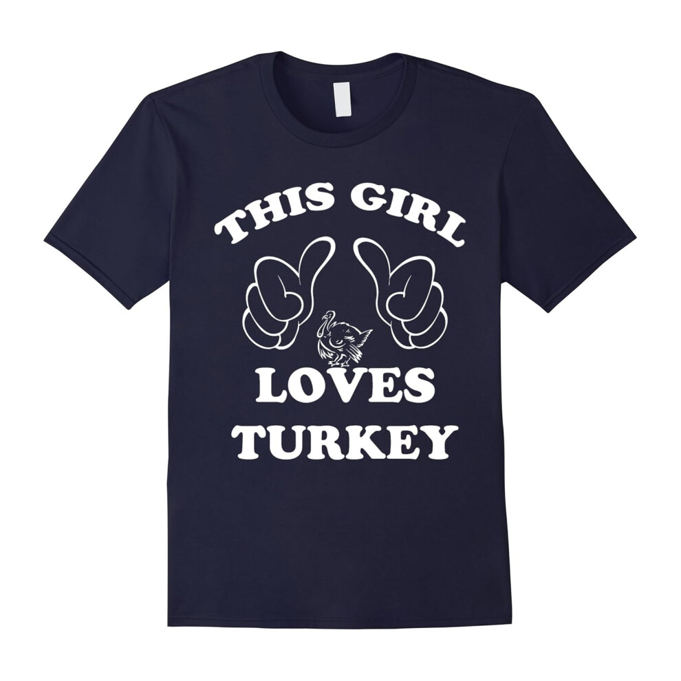 (L) This Girl Loves Turkey t-shirt-Father's Day