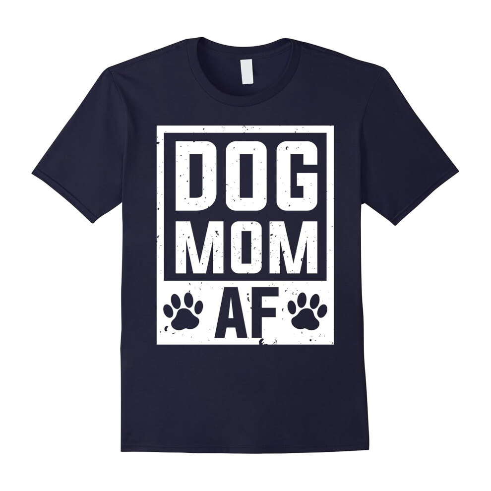 (M) Dog Mom AF T-shirt, Funny Dog Lover T-shirt for Women-Father's Day