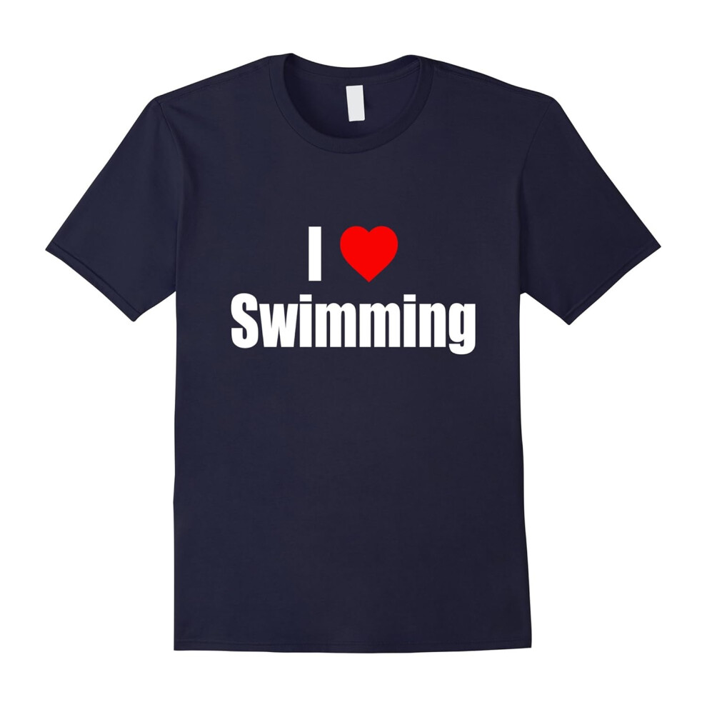 (L) I Love Swimming Gift T-Shirt-Father's Day