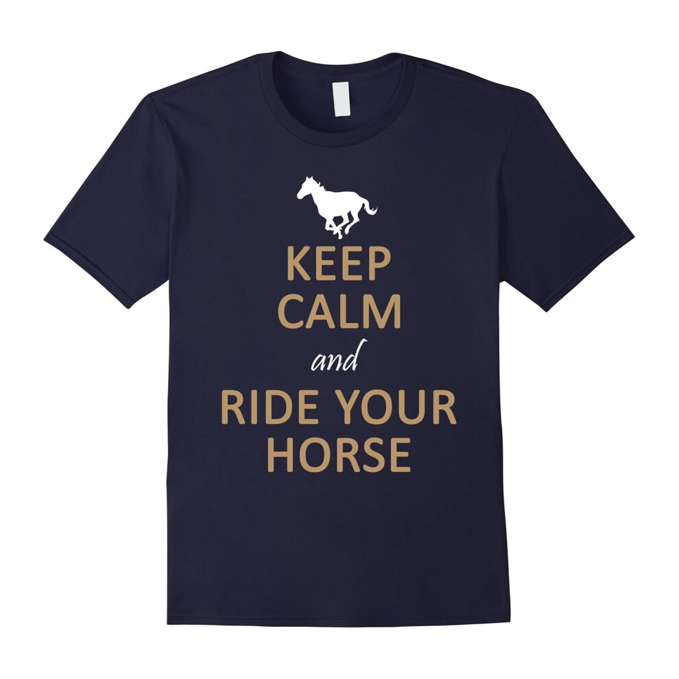 (XL) Keep Calm and Ride Your Horse â Horse lover T-shirt-Father's Day