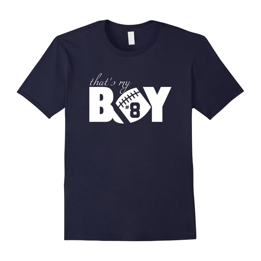 (XL) That's My Boy #8 T-Shirt Football Mom Football Dad Tee-Father's Day