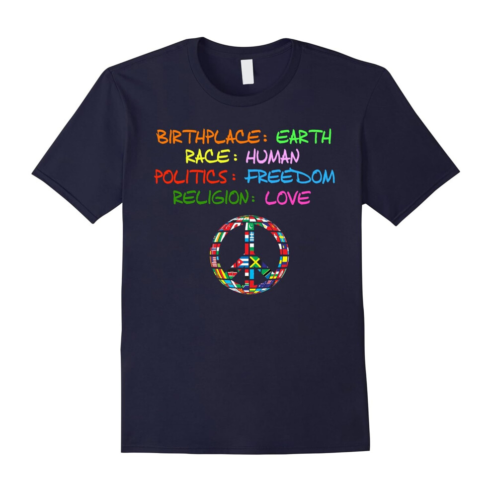 (S) Birthplace Earth Race Human Politics Religion Love Tshirt-Father's Day