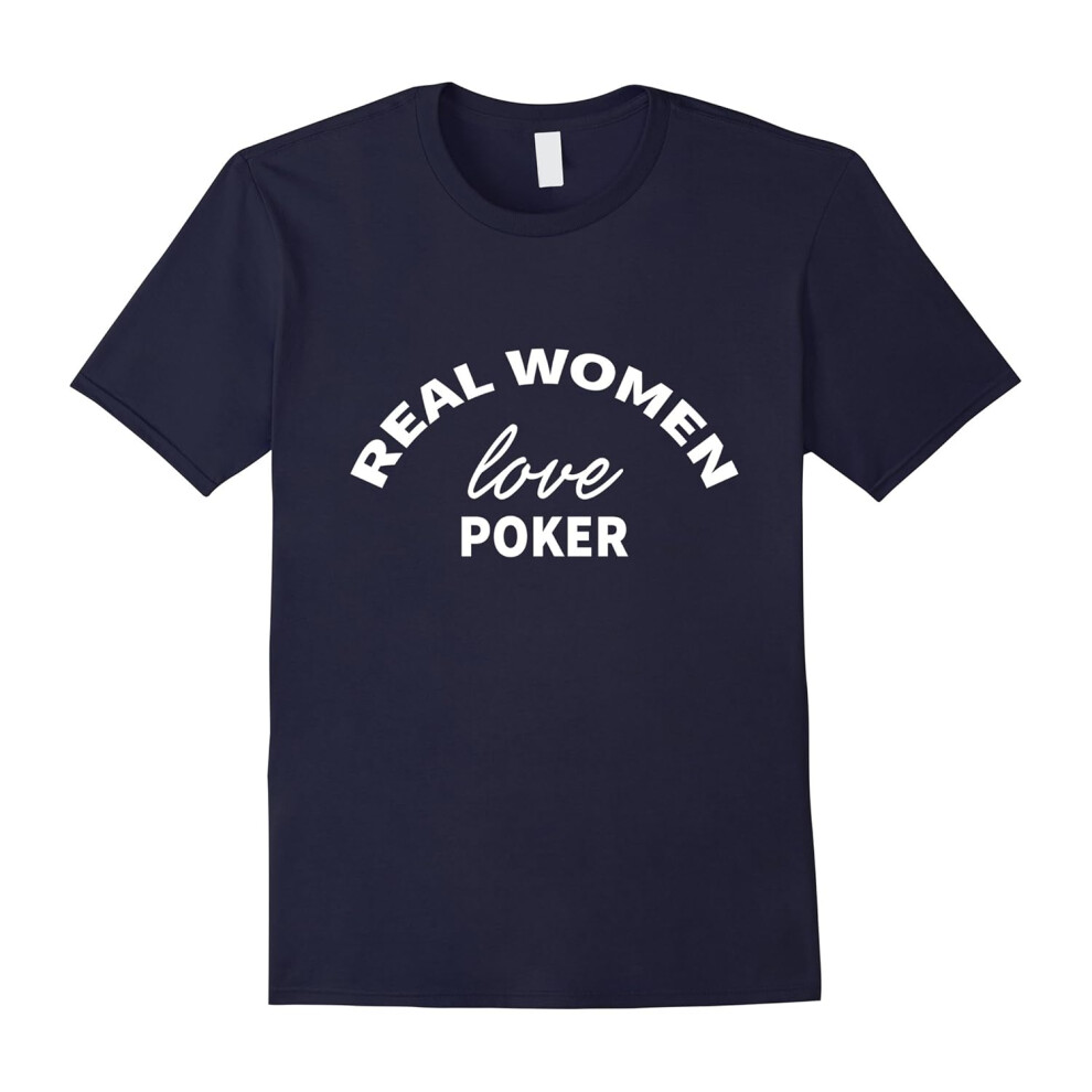 (XL) Real Women Love Poker T-Shirt-Father's Day