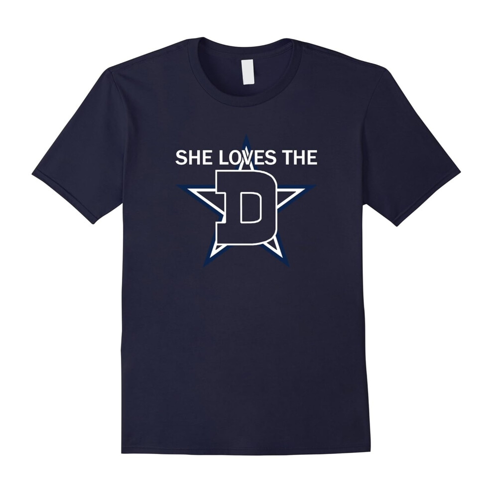 (M) She Loves The D Dallas Diehard Fan TShirt-Father's Day