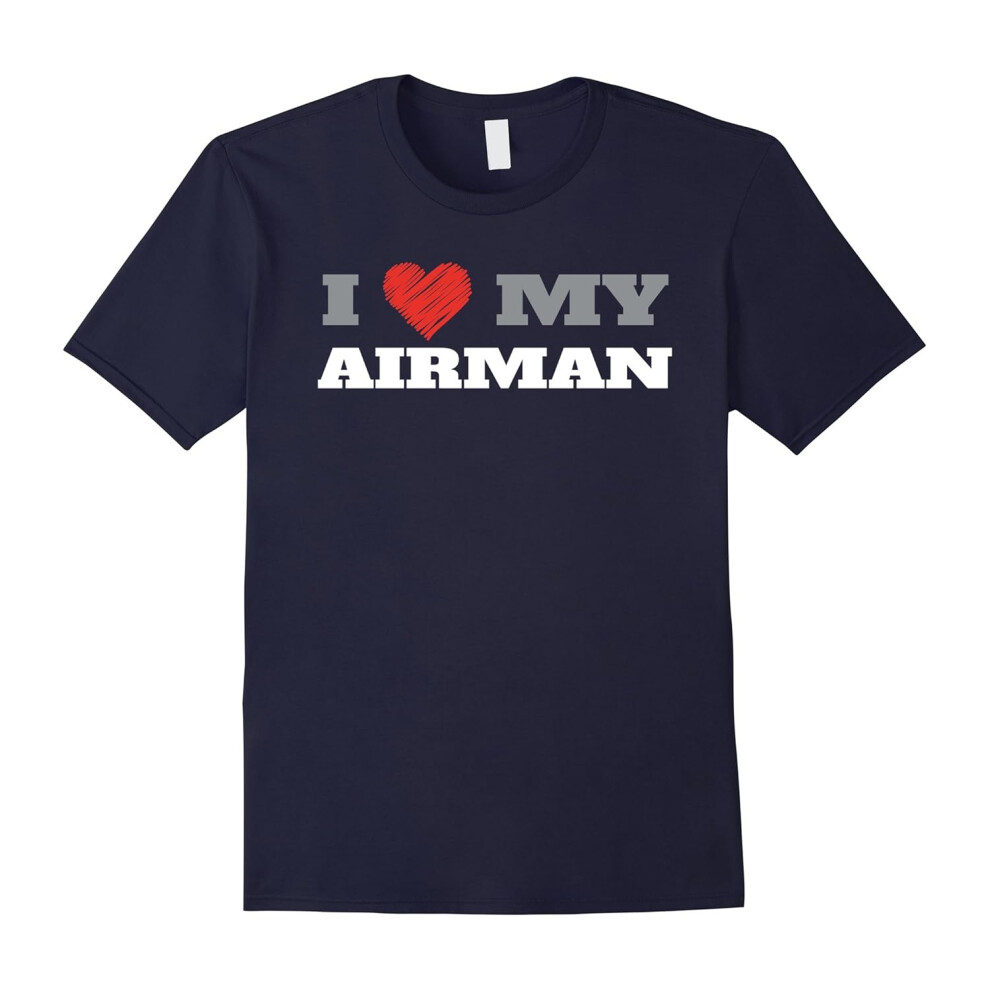 (XXL) I Love My Airman â Military T-Shirt-Father's Day