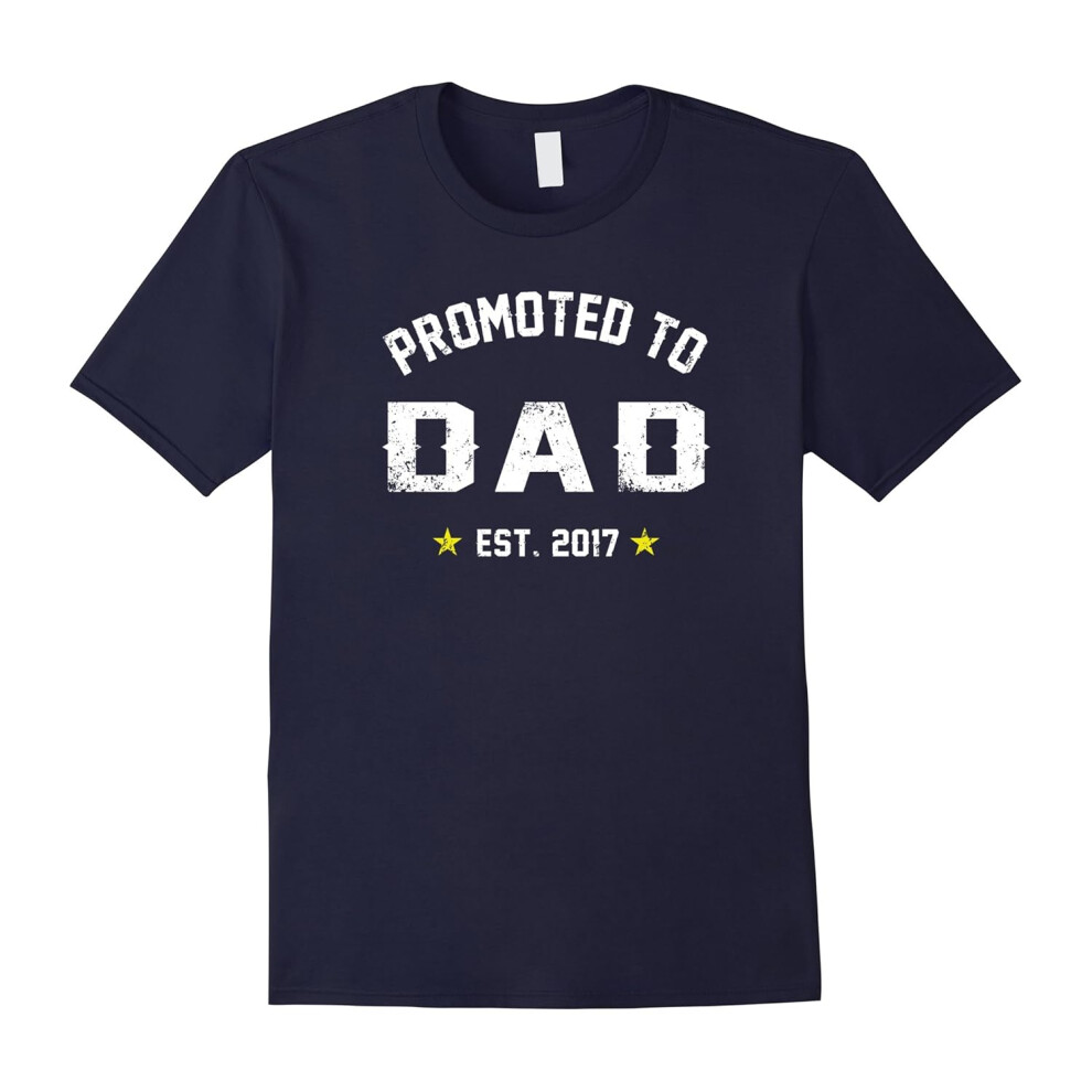 (S) Men's Promoted To Dad Shirt: Gift For New Daddy Est. 2017 T-Shirt-Father's Day