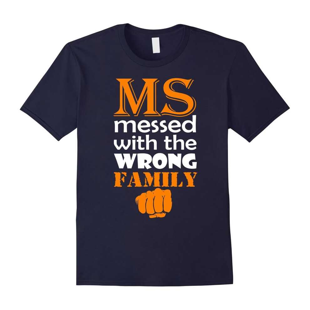 (XXXL) MS Messed With Wrong Family Multiple SFather's Dayerosis Awareness Tee-Father's Day