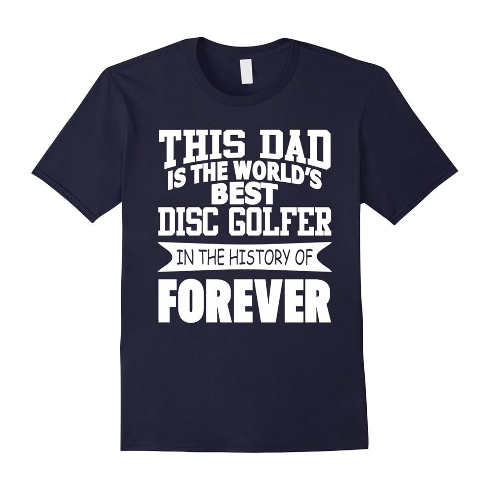 (S) Men's This Dad is The World's Best Disc Golfer Funny Tee-Father's Day