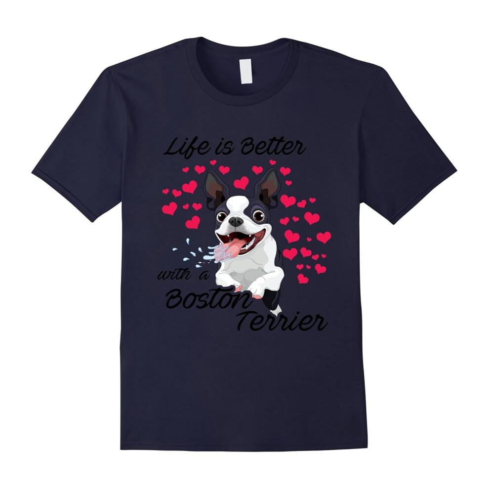 (M) Life's better with a Boston terrier Funny Dog Lovers T-Shirt-Father's Day