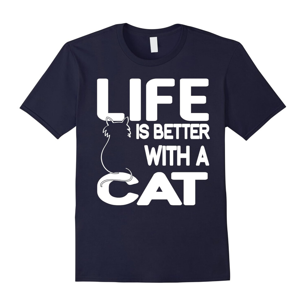 (S) Life Is Better With A Cat â Funny Shirts For Cat Lovers-Father's Day