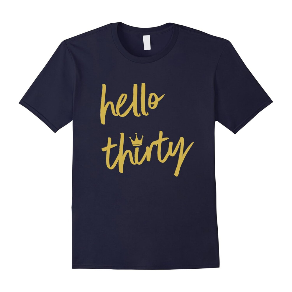 (S) Hello Thirty Birthday T-Shirt 30th Birthday Gifts-Father's Day