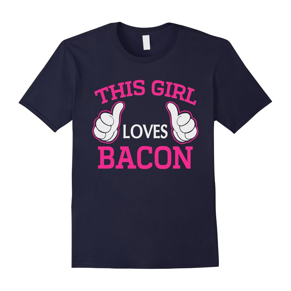 (XL) This Girl Loves Bacon T-Shirt-Father's Day