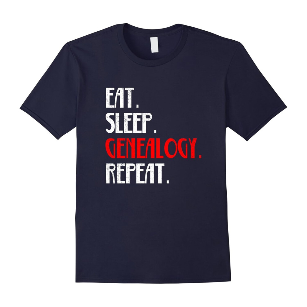 (S) Eat Sleep Genealogy Family History Repeat Daily Life T Shirt-Father's Day