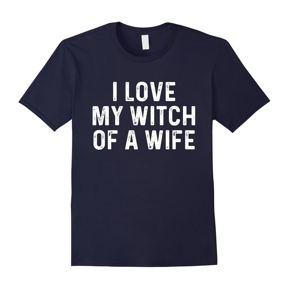 (S) I Love My Witch Of A Wife | Funny Halloween Couples Shirt-Father's Day