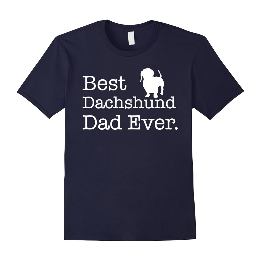 (L) Best Dachshund Dad Ever T shirt Pet Kitten Animal Parenting-Father's Day