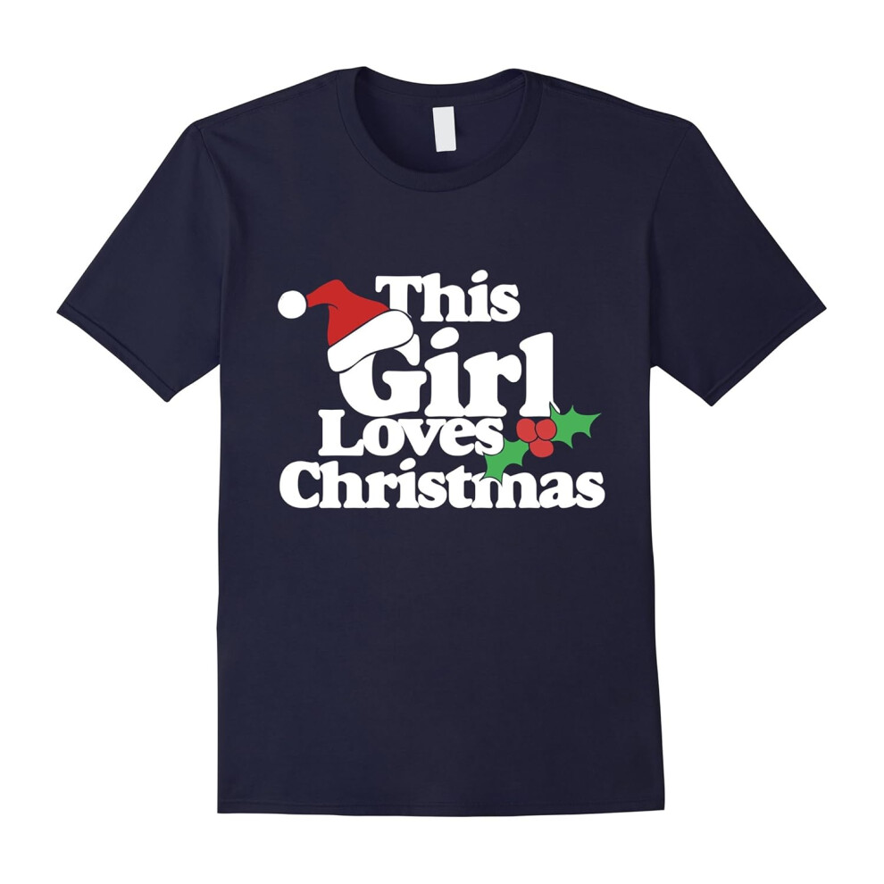 (M) This Girl Loves Christmas t-shirt Cute xmas party tee-Father's Day