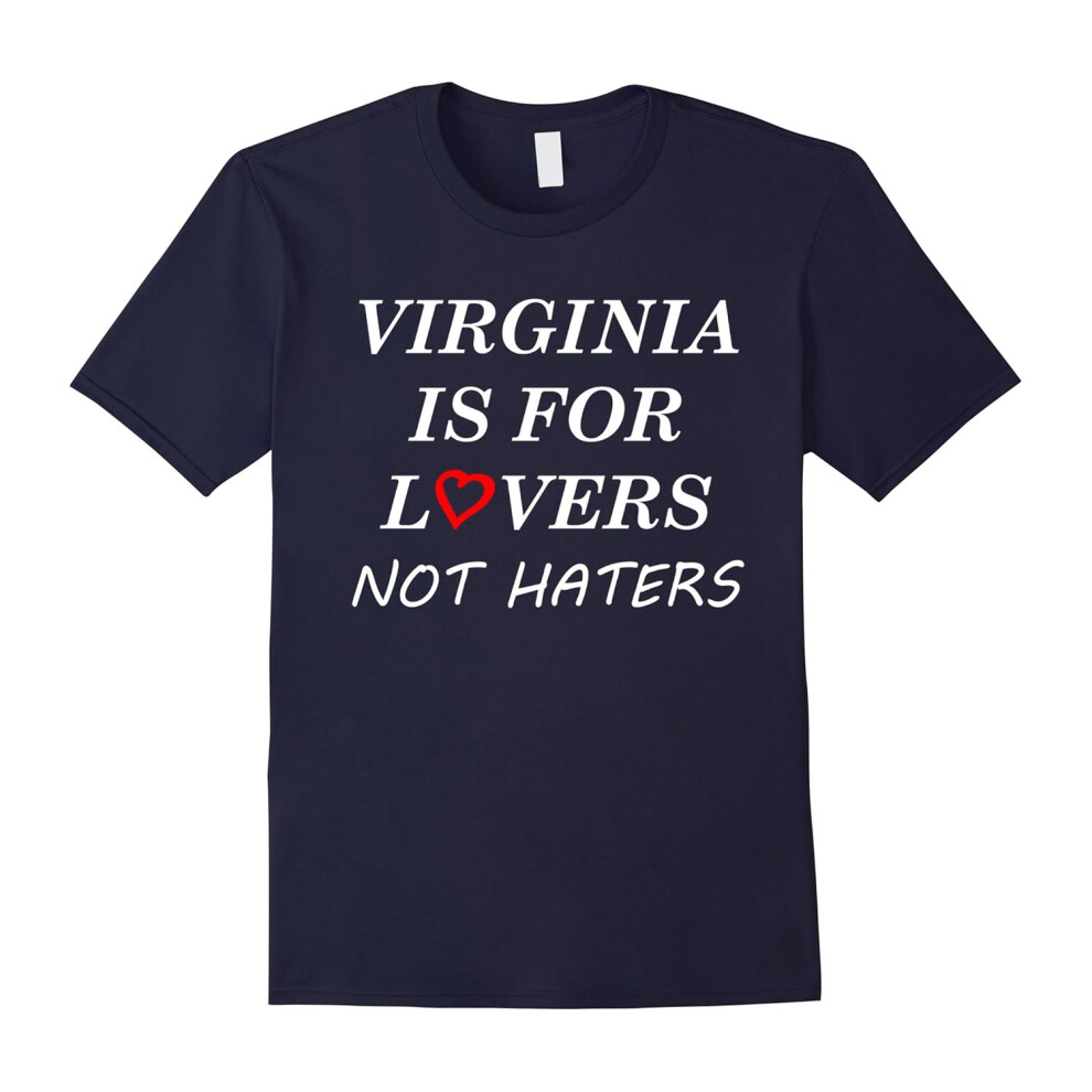 (XXL) Virginia Is For The Lovers Not the Haters T-Shirt-Father's Day